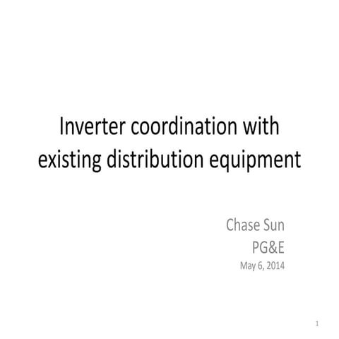 2014 PV Distribution System Modeling Workshop: Interaction and Coordination w...