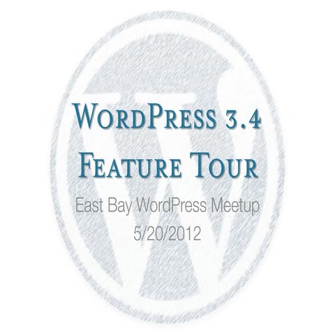 WordPress 3.4 feature tour