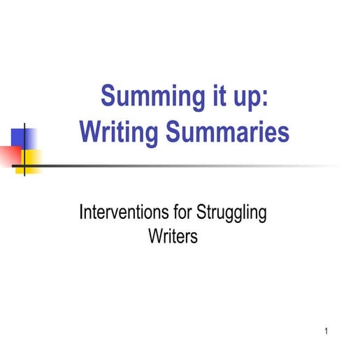 Writing Summaries