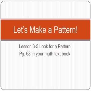 3 5 look for a pattern