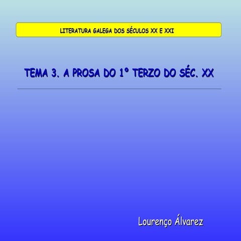 3. a prosa do 1º terzo do séc. xx