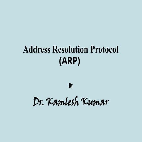 Address resolution protocol (ARP) | PPTX