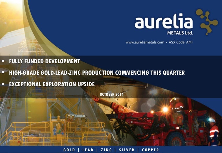 Investor Presentation Aurelia Metals (ASXAMI) Gold Investment Sy…