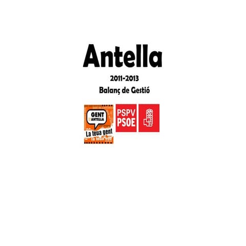 3. Balanç de Gestió de l'Equip de Govern (GdA-PSPV) Ajuntament d'Antella 2011...