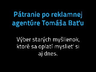 Pátranie po reklamnej agentúre Tomáša Baťu