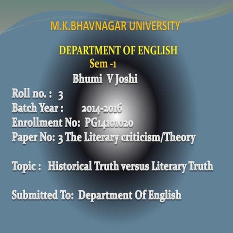 Historical truth versus literary truth