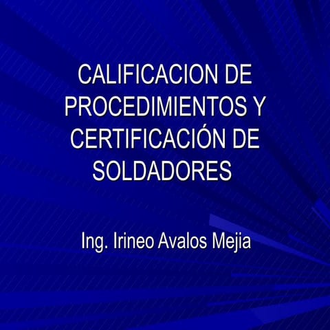 3. Calificacion De Procedimientos Y CertificacióN De Soldadores