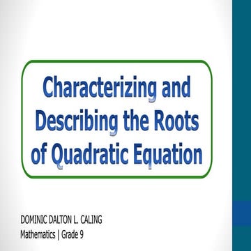 THE RELATION BETWEEN THE ROOTS OF A QUADRATIC EQUATION | PPT