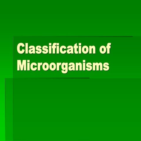 3 - Classification of Microorganisms.ppt