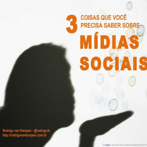 3 coisas que você precisa saber sobre mídias sociais