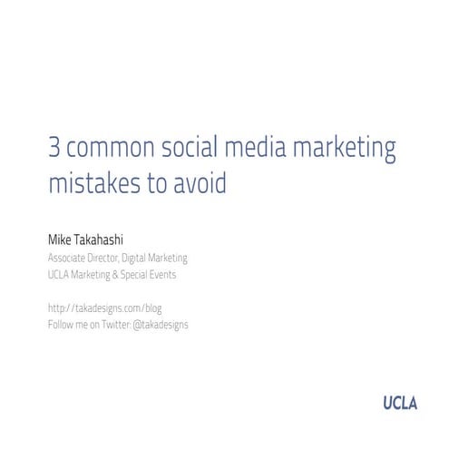 3 Common Social Media Marketing Mistakes to Avoid