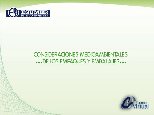 Consideraciones Medioambientales de los Empaques y Embalajes