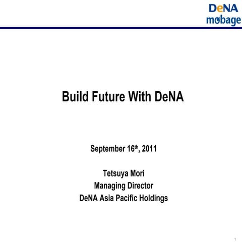 3. DeNA presentation 2011