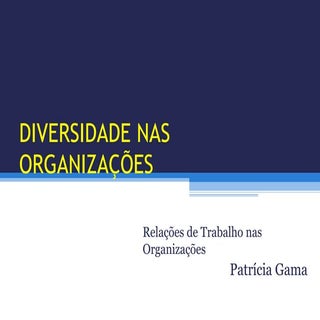 3 Diversidade nas Organizações