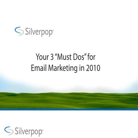 3 Email Marketing Must Dos For 2010