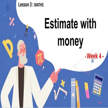 3- Estimate with money.m m , .,;,';mlk;kpptx