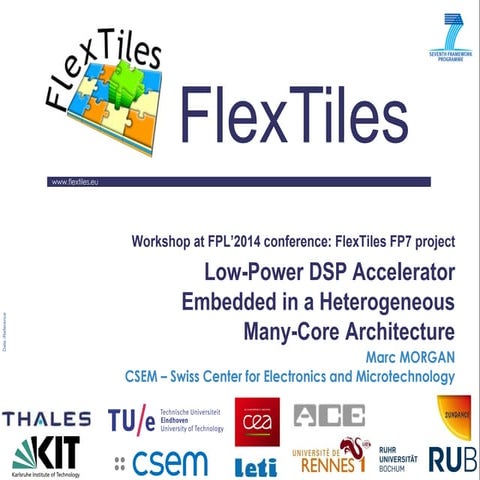 FPL'2014 - FlexTiles Workshop - 3 - FlexTiles DSP Accelerators