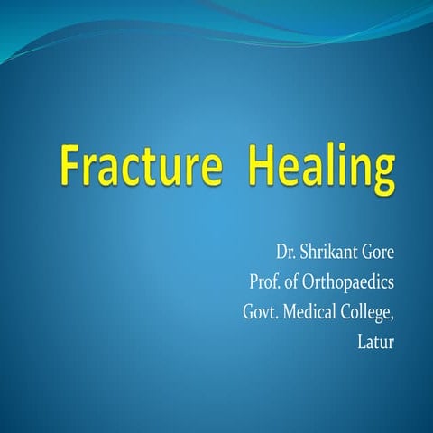 3 fracture healing