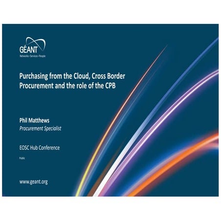 Purchasing from the Cloud, Cross Border Procurement and the role of GEANT as ...