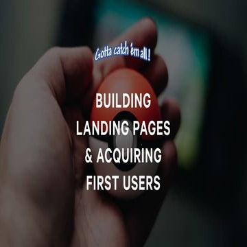 EIA2019HK -  Building Landing Pages and Acquiring First Users - Gilles de Clerck