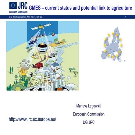 GMES - current status and potential link to agriculture
