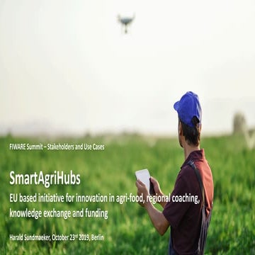 FIWARE Global Summit - Smart AgriHubs