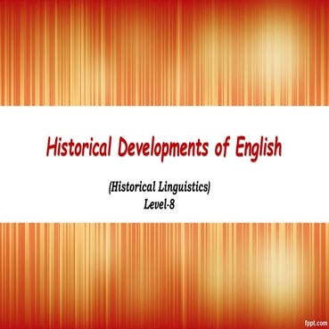 Historical developments of English