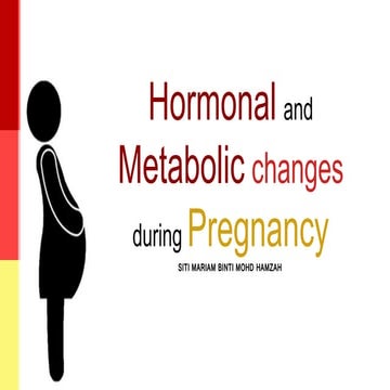 3 hormonal and metabolic changes during pregnancy | PPTX
