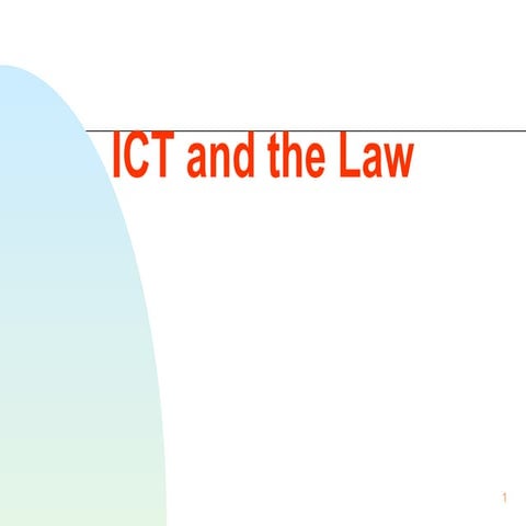 3 - Internet and Communication Technology and the Law.ppt