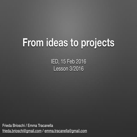 From ideas to projects