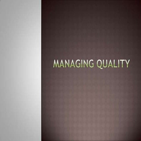 3   managing quality