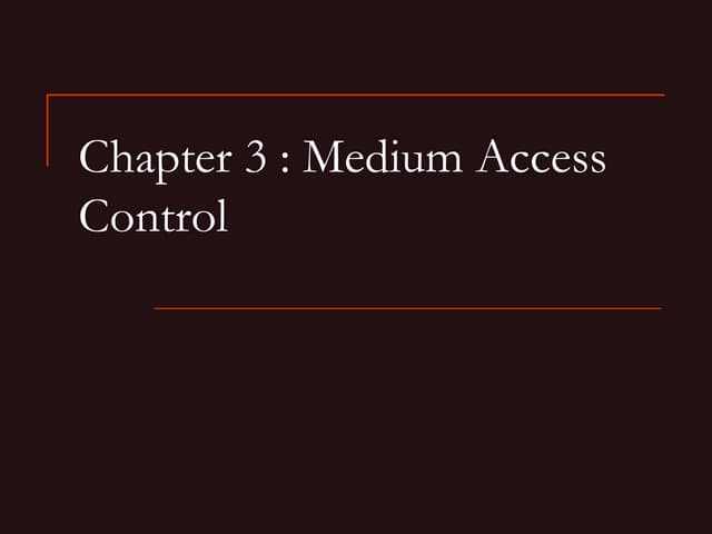 3.Medium Access Control