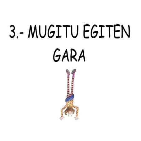 Mugitu egiten gara