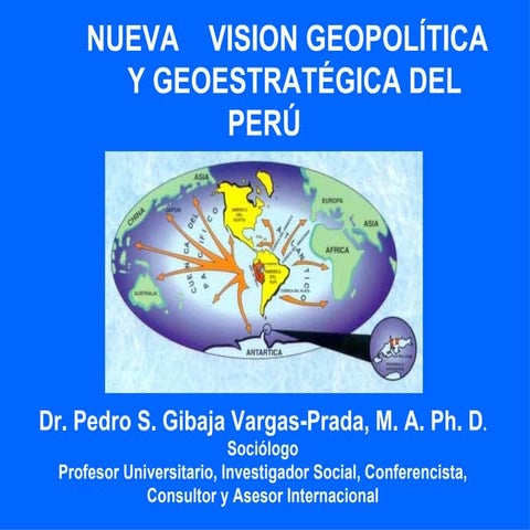 NUEVA VISION GEOPOLÍTICA Y GEOESTRATÉGICA DEL PERÚ