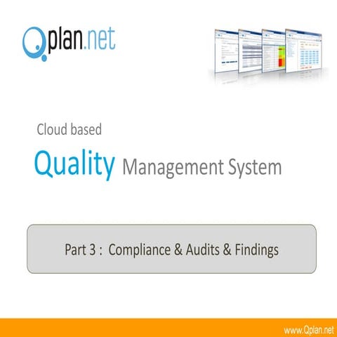 QMS : Audit Management, enforce compliance… plan, execute, evaluate and follo...