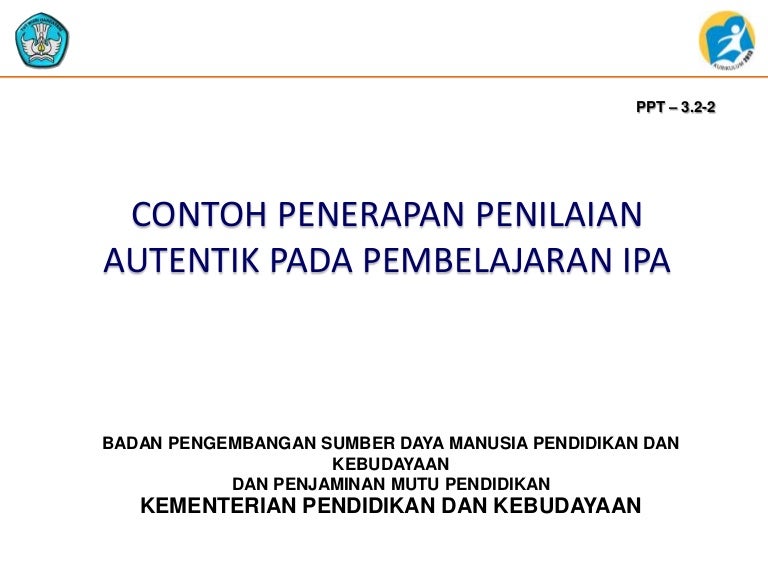 3 Penerapan Penilaian Autentik Pada Pembelajaran Ipa