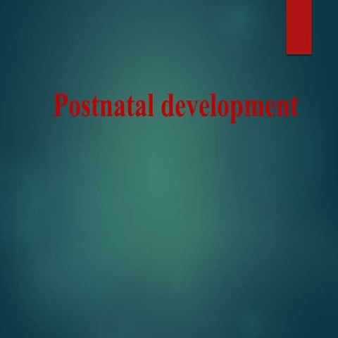 3- Post natal Development.pptx