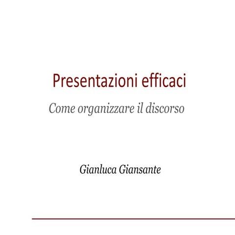 Presentazioni efficaci: come organizzare il discorso