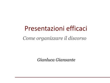 Presentazioni efficaci: come organizzare il discorso
