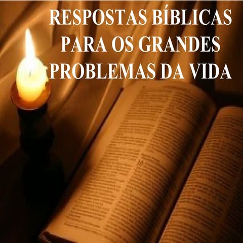 3 - respostas biblicas para os grandes problemas