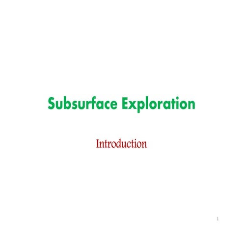 Sub surface exploration (part-1)