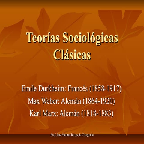 3   teorías sociológicas clásicas