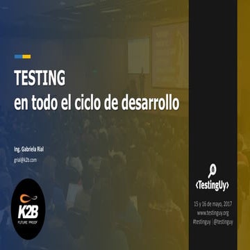 Charla evento TestingUY 2017 - Testing en todo el ciclo de desarrollo 