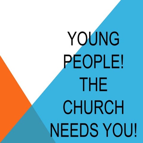 The Church Needs Your Gifts - 2013