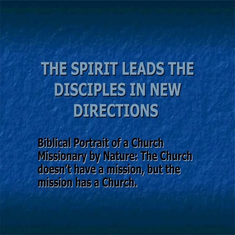 3. The Spirit Leads the Disciples in a New Direction