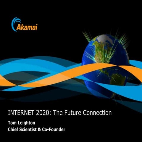 Internet 2020: The Future Connection