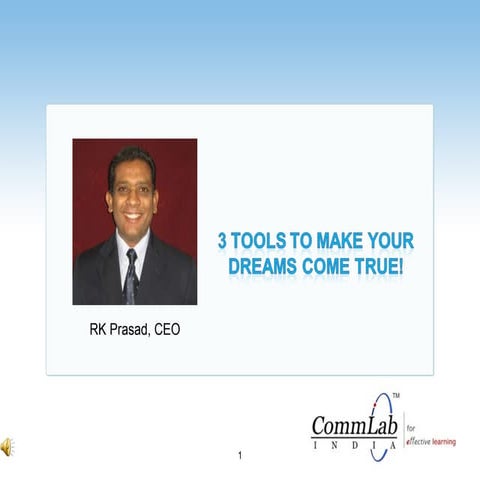 3 Tools To Make Your Dreams Come True