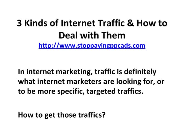 3 Kinds of Internet Traffic & How T...