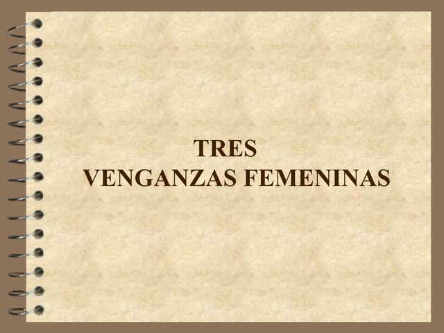 3 Venganzas Femeninas