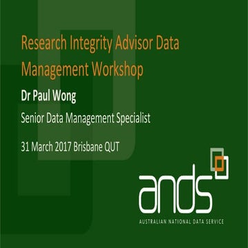 Research Data Management in practice, RIA Data Management Workshop Brisbane 2017